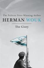 The Glory: The dramatic historical masterpiece by the Pulitzer Prize-winning author