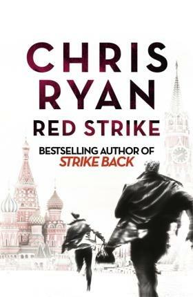Red Strike: A Strike Back Novel (4) - Chris Ryan - 2