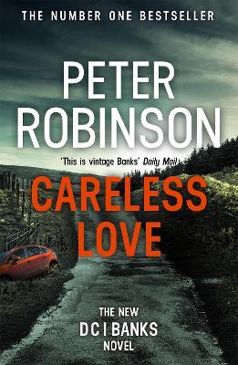 Careless Love: DCI Banks 25 - Peter Robinson - cover