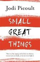 Small Great Things: The bestselling novel you won't want to miss - Jodi Picoult - cover