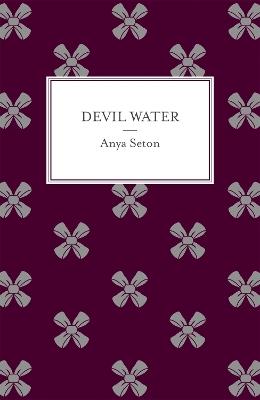 Devil Water - Anya Seton - cover