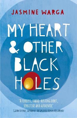 My Heart and Other Black Holes - Jasmine Warga - cover