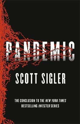 Pandemic: Infected Book 3 - Scott Sigler - cover