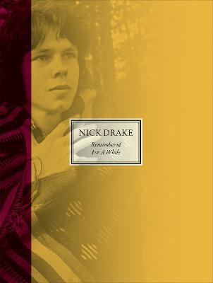 Remembered for a While - Nick Drake,Gabrielle Drake,Cally Callomon - cover