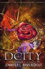 Deity: Escape with the remarkable third novel of the acclaimed Covenant series!