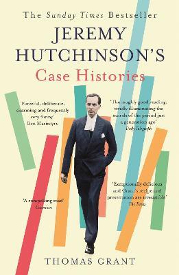 Jeremy Hutchinson's Case Histories: From Lady Chatterley's Lover to Howard Marks - Thomas Grant - cover
