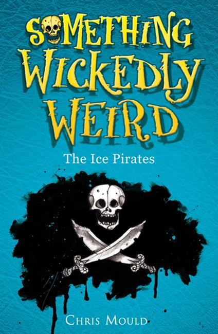 The Ice Pirates - Chris Mould - ebook