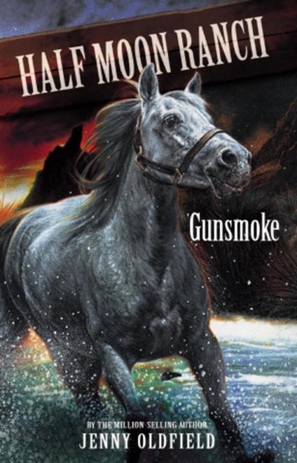Gunsmoke - Jenny Oldfield - ebook