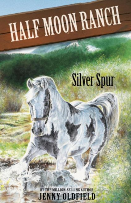 Silver Spur - Jenny Oldfield - ebook
