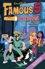 Famous 5 on the Case: Case File 16: The Case of Eight Arms and No Fingerprints