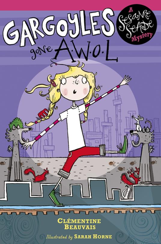 Gargoyles Gone AWOL - Clementine Beauvais,Sarah Horne - ebook