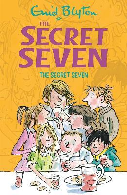 Secret Seven: The Secret Seven: Book 1 - Enid Blyton - cover
