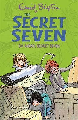 Secret Seven: Go Ahead, Secret Seven: Book 5 - Enid Blyton - cover