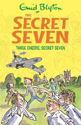 Secret Seven: Three Cheers, Secret Seven: Book 8 - Enid Blyton - cover