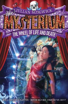 Mysterium: The Wheel of Life and Death: Book 3 - Julian Sedgwick - cover