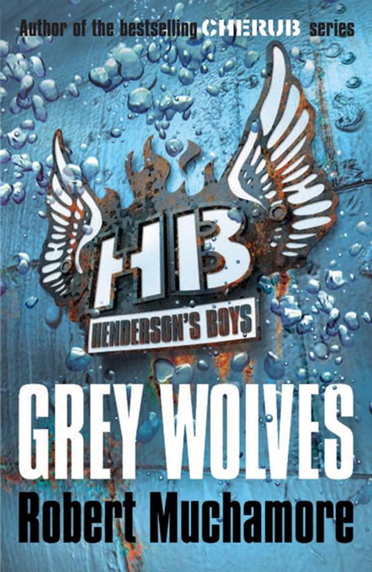 Grey Wolves - Robert Muchamore - ebook
