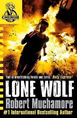 CHERUB: Lone Wolf: Book 16 - Robert Muchamore - cover