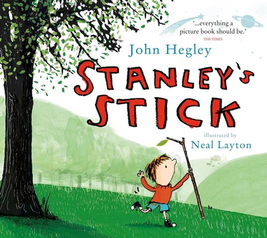 Stanley's Stick - John Hegley,Neal Layton - ebook
