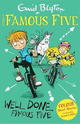 Famous Five Colour Short Stories: Well Done, Famous Five - Enid Blyton - cover