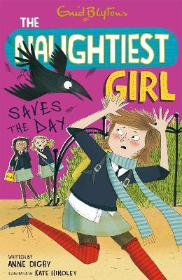 The Naughtiest Girl: Naughtiest Girl Saves The Day: Book 7 - Anne Digby - cover