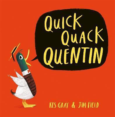 Quick Quack Quentin - Kes Gray - cover