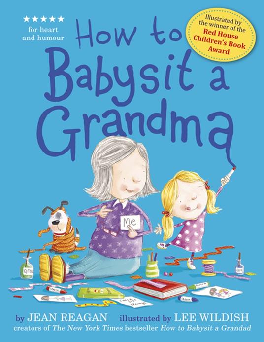 How to Babysit a Grandma - Jean Reagan,Lee Wildish - ebook