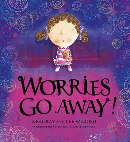 Worries Go Away! - Kes Gray,Lee Wildish - ebook