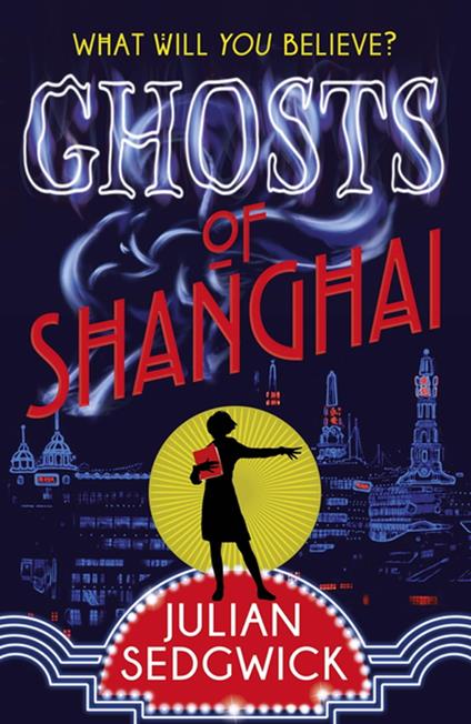 Ghosts of Shanghai - Julian Sedgwick - ebook