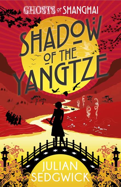 Shadow of the Yangtze - Julian Sedgwick - ebook