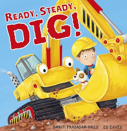 Ready Steady Dig - Smriti Prasadam-Halls,Edward Eaves - ebook