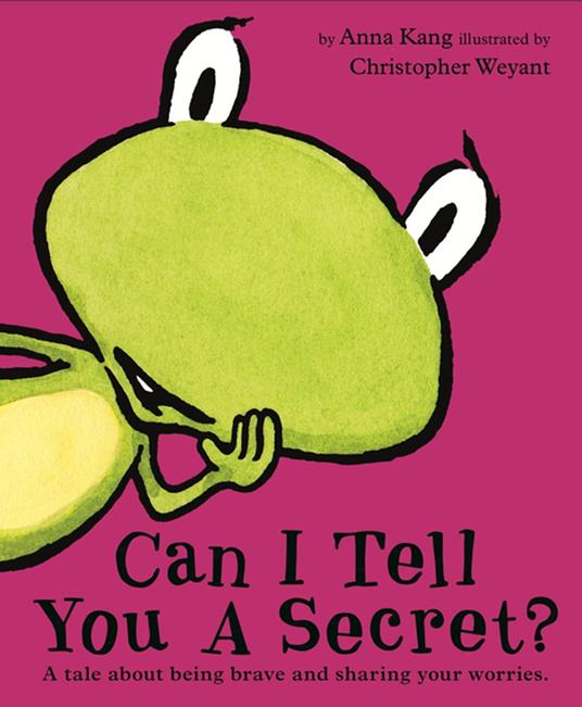 Can I Tell You a Secret? - Anna Kang,Christopher Weyant - ebook