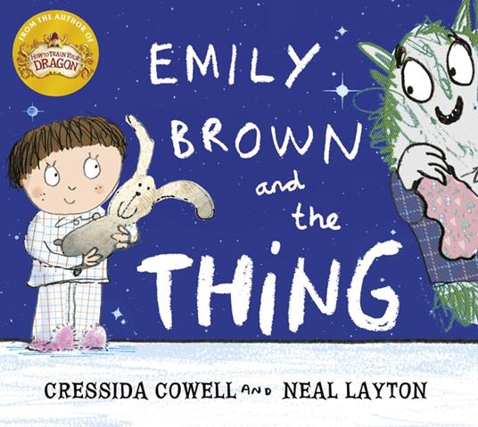 Emily Brown and the Thing - Cressida Cowell,Neal Layton - ebook