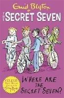 Secret Seven Colour Short Stories: Where Are The Secret Seven?: Book 4 - Enid Blyton - cover