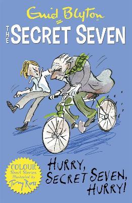 Secret Seven Colour Short Stories: Hurry, Secret Seven, Hurry!: Book 5 - Enid Blyton - cover