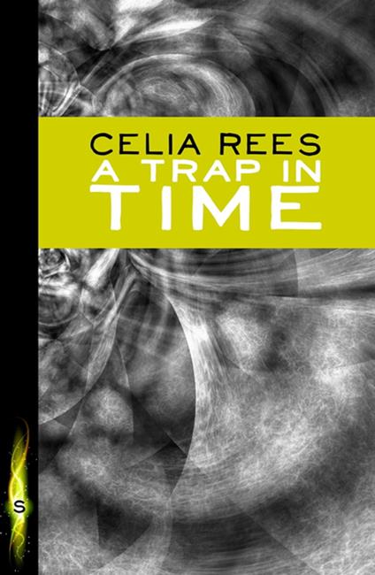 A Trap in Time - Celia Rees - ebook