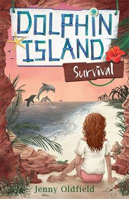 Dolphin Island: Survival: Book 3 - Jenny Oldfield - cover