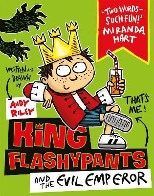 King Flashypants and the Evil Emperor: Book 1 - Andy Riley - cover