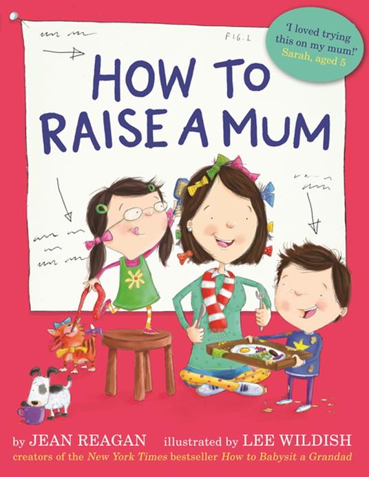 How to Raise a Mum - Jean Reagan,Lee Wildish - ebook
