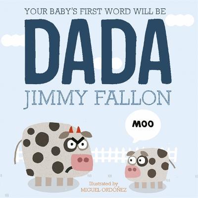 Your Baby's First Word Will Be Dada - Jimmy Fallon - cover