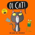 Oi Cat!