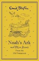 Noah's Ark and Other Bible Stories From the Old Testament