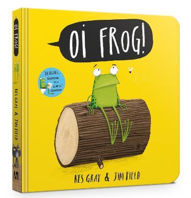 Oi Frog!: Board Book - Kes Gray - cover