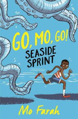 Go Mo Go: Seaside Sprint!: Book 3 - Mo Farah,Kes Gray - cover