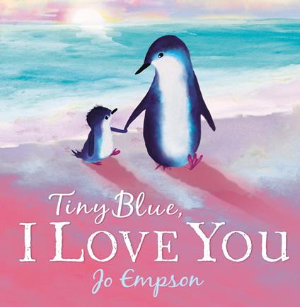 Tiny Blue, I Love You - Jo Empson - ebook