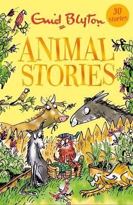 Animal Stories: Contains 30 classic tales - Enid Blyton - cover