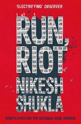 Run, Riot - Nikesh Shukla - cover