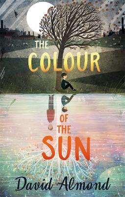 The Colour of the Sun - David Almond - cover