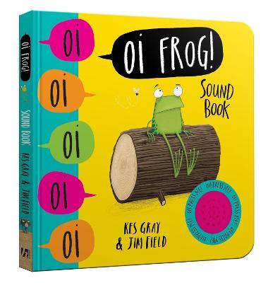 Oi Frog! Sound Book - Kes Gray - cover