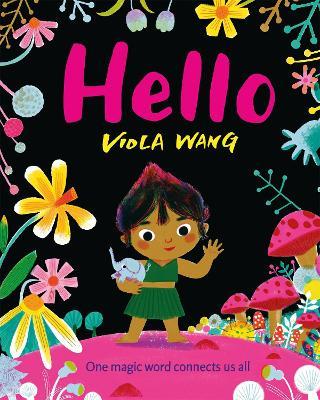 Hello: One magic word connects us all - a tale about the magic of friendship and communication - Viola Wang - cover