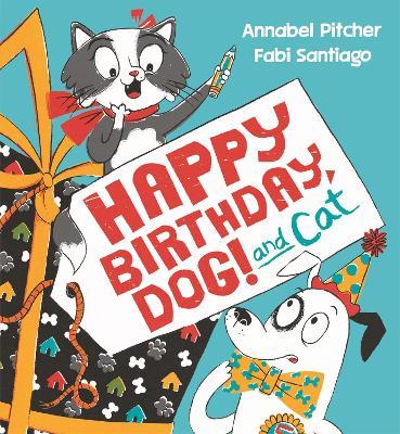 Happy Birthday, Dog! - Annabel Pitcher - cover